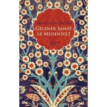 Gelenek, Sanat ve Medeniyet