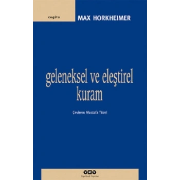Geleneksel ve Eleştirel Kuram