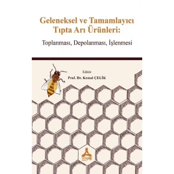 Geleneksel ve Tamamlayıcı Tıpta Arı Ürünlerı