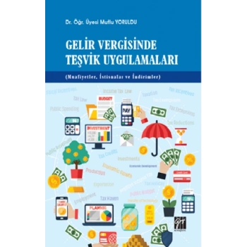 Gelir Vergisinde Teşvik Uygulamaları