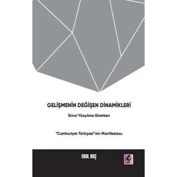 Gelişmenin Değişen Dinamikleri