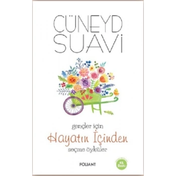 Gençler İçin Hayatın İçinden Seçme Öyküler