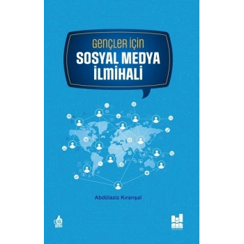 Gençler için Sosyal Medya İlmihali