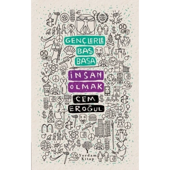 Gençlerle Baş Başa: İnsan Olmak