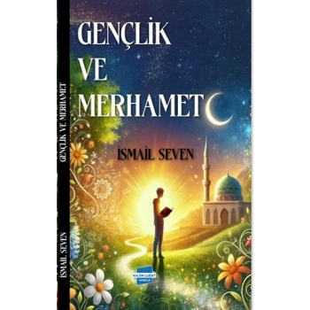 Gençlik ve Merhamet