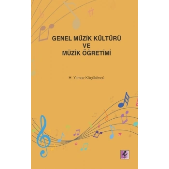 Genel Müzik Kültürü ve Müzik Öğretimi
