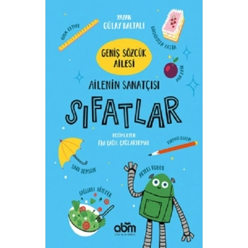 Geniş Sözcük Ailesi- Ailenin Sanatçısı Sıfatlar