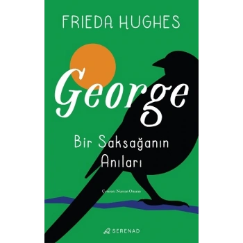 George: Bir Saksağanın Anıları