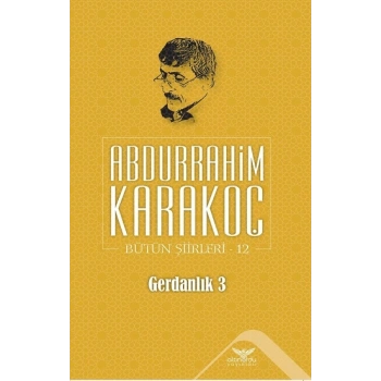 Gerdanlık 3 - Bütün Şiirleri 12