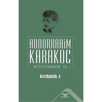 Gerdanlık 4 - Bütün Şiirleri 13