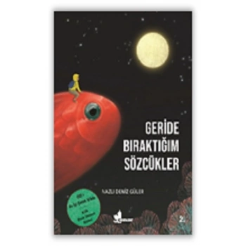 Geride Bıraktığım SÖzcükler