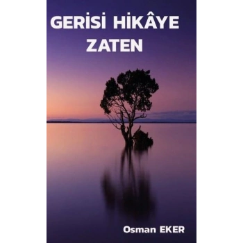 Gerisi Hikaye Zaten