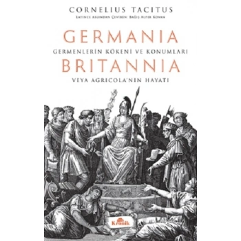 Germania & Britannıa - Hatipler Üzerine Diyaloglar