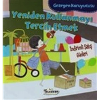 Gezegen Koruyucusu Yeniden Kullanmayı Tercih Etmek