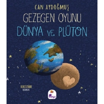 Gezegen Oyunu - Dünya ve Plüton
