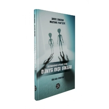 Gezegenimizi Ziyaret Eden Dünya Dışı Irklar - Bir KGB Dosyası