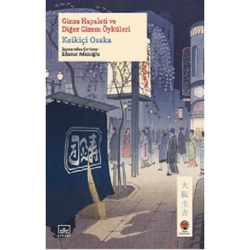 Ginza Hayaleti ve Diğer Gizem Öyküleri