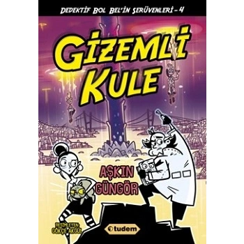 Gizemli Kule - Dedektif Bol Belin Serüvenleri - 4