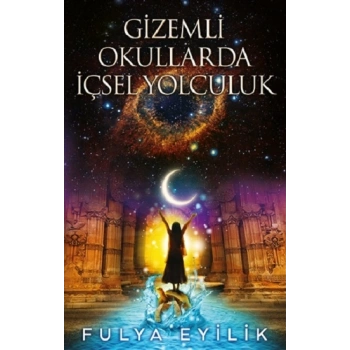 Gizemli Okullarda İçsel Yolculuk