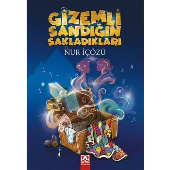Gizemli Sandığın Sakladıkları