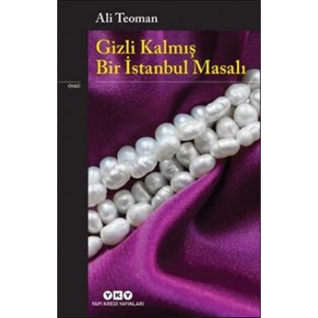 Gizli Kalmış Bir İstanbul Masalı