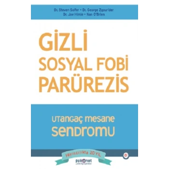 Gizli Sosyal Fobi - Utangaç Mesane Sendromu Parürezis