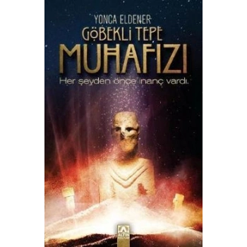 Göbekli Tepe Muhafızı
