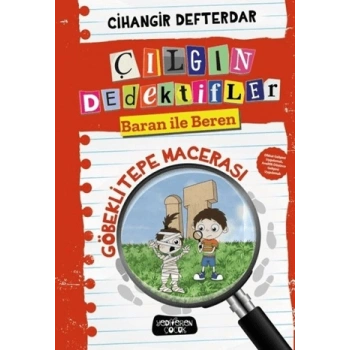 Göbeklitepe Macerası; Çılgın Dedektifler Baran İle Beren