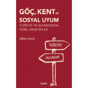 Göç, Kent Ve Sosyal Uyum