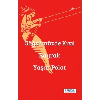 Göğsümüzde Kızıl Bayrak