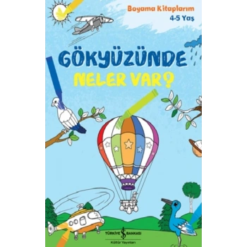 Gökyüzünde Neler Var?  – Boyama Kitaplarim 4-5 Yaş