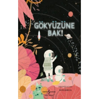 Gökyüzüne Bak !