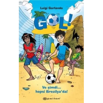 Gol! - Ve Şimdi Hepsi Brezilya’da!