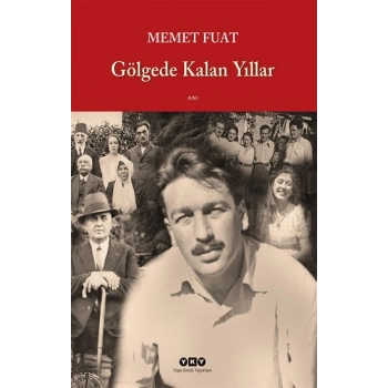 Gölgede Kalan Yıllar