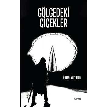 Gölgedeki Çiçekler