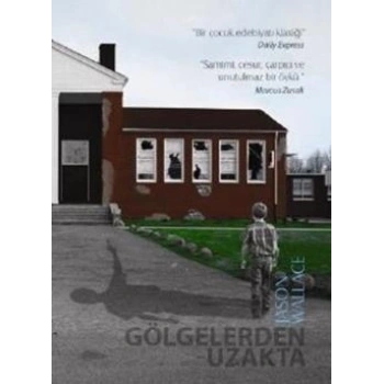 Gölgelerden Uzakta
