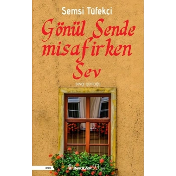 Gönül Sende Misafirken Sev