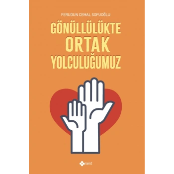 Gönüllülükte Ortak Yolculuğumuz