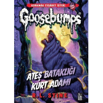 Goosebumps 3 -Ateş Bataklığı Kurt Adamı
