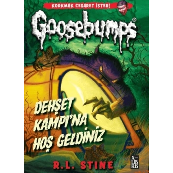 Goosebumps 9 - Dehşet Kampı’na Hoş Geldiniz (Ciltli)