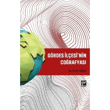 Gördes İlçesinin Coğrafyası