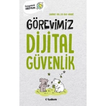 Görevimiz Dijital Güvenlik