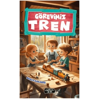 Görevimiz Tren