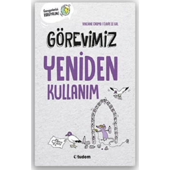 Görevimiz Yeniden Kullanım