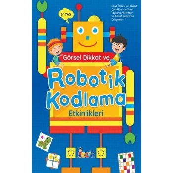Görsel Dikkat ve Robotik Kodlama Etkinlikleri