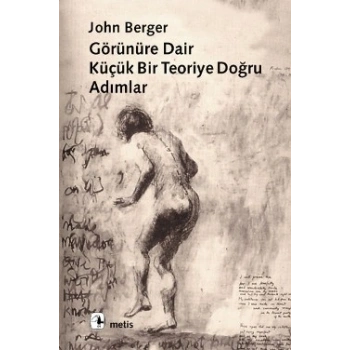 Görünüre Dair Küçük Bir Teoriye Doğru Adımlar