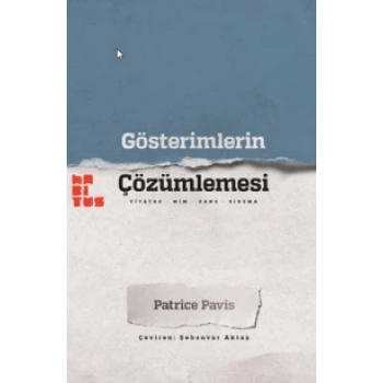 Gösterimlerin Çözümlemesi Tiyatro - Mim - Dans - Sinema