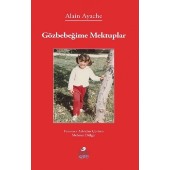 Gözbebeğime Mektuplar
