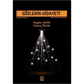 Gözlerin Hidayeti - Kurtulmuşların Resmi
