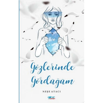 Gözlerinde Gördüğüm